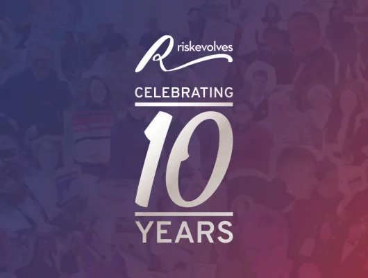 Risk Evolves Celebrating 10yrs of Risk Management